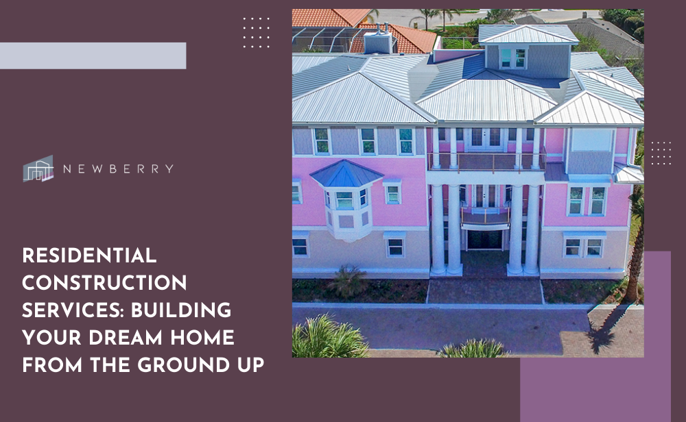 title slide shows exterior of three story custom home with text: Residential Construction Services: Building Your Dream Home from the Ground Up